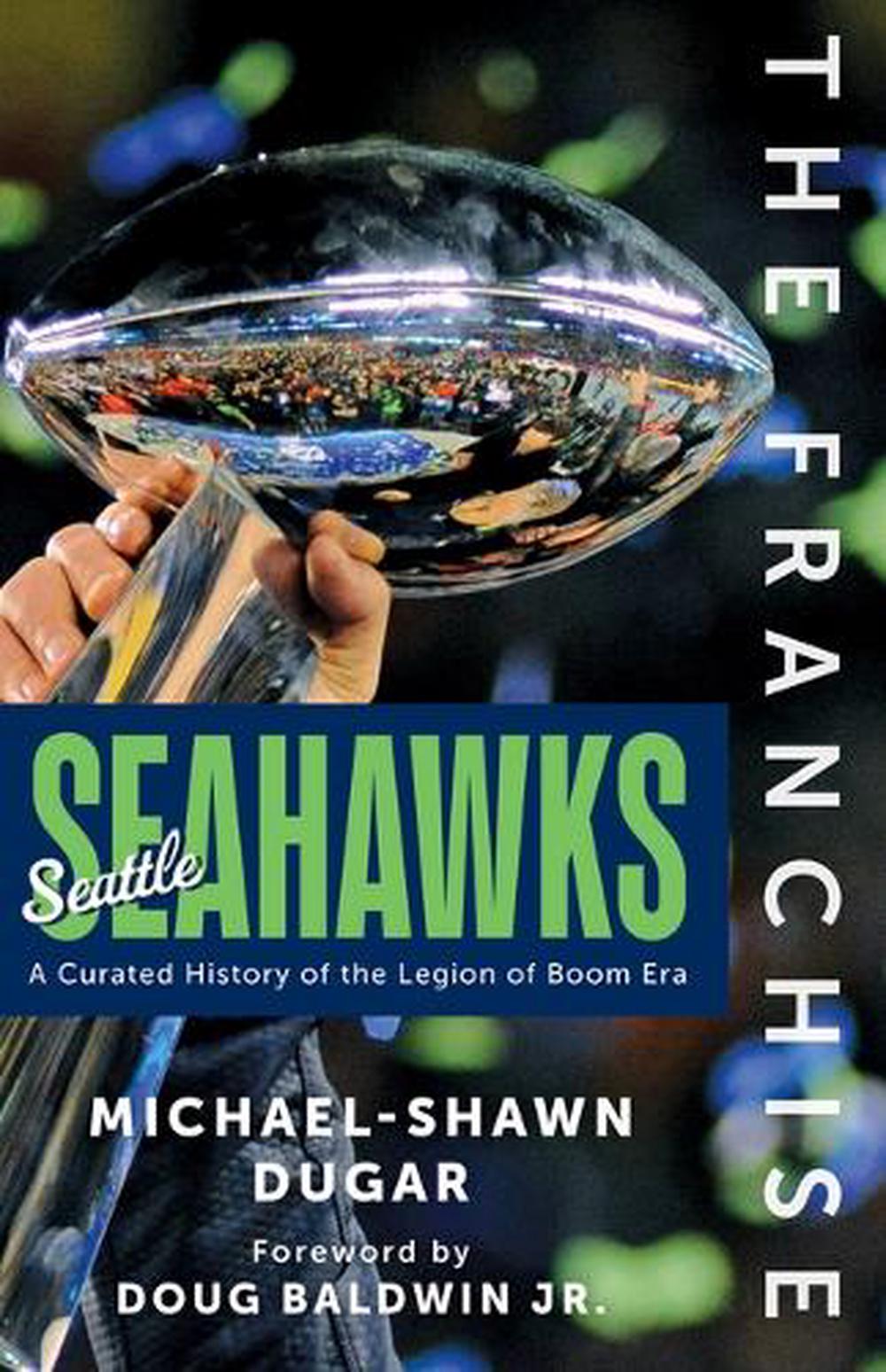 The Franchise: Seattle Seahawks, 9781637277805