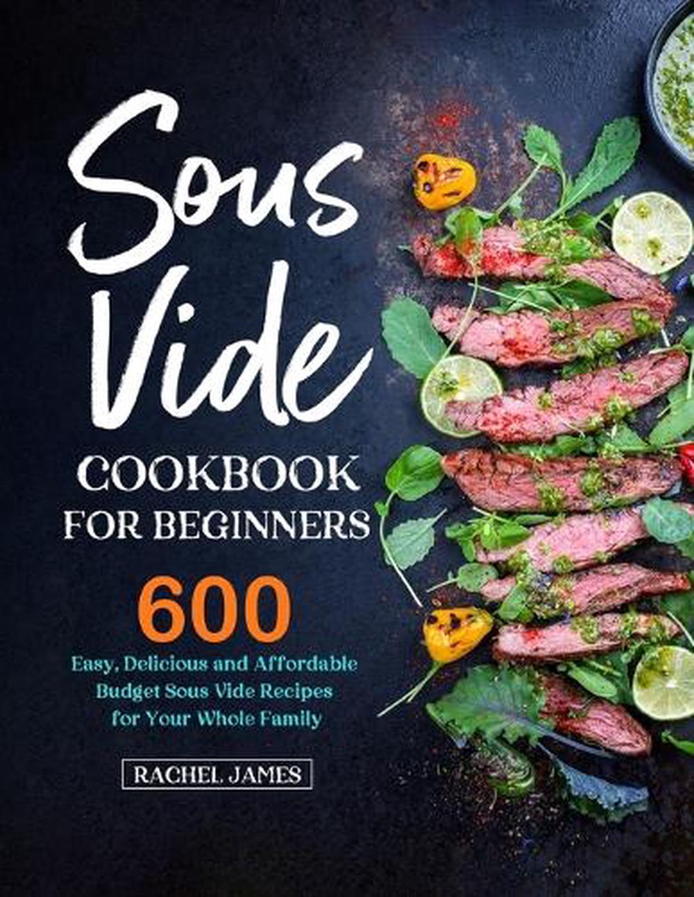 Sous Vide Cookbook for Beginners, 9781637330999