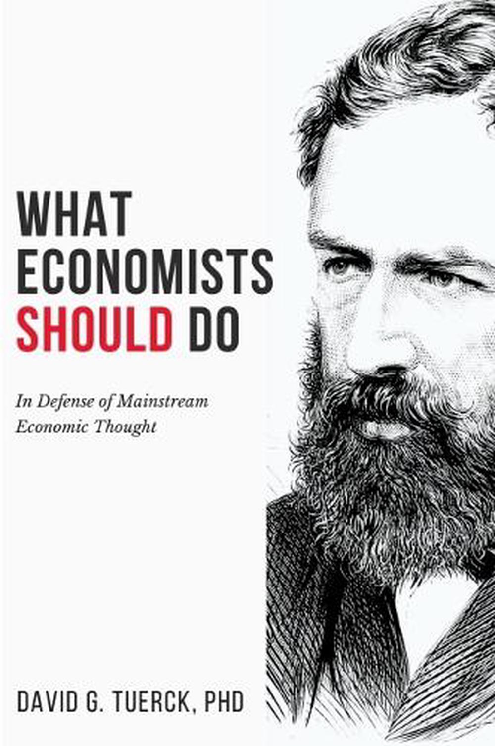 what-economists-should-do-in-defense-of-mainstream-economic-thought-by