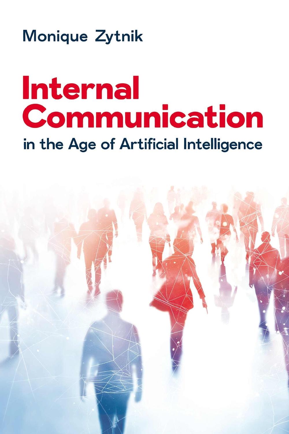 Internal Communication in the Age of Artificial Intelligence, 9781637426043