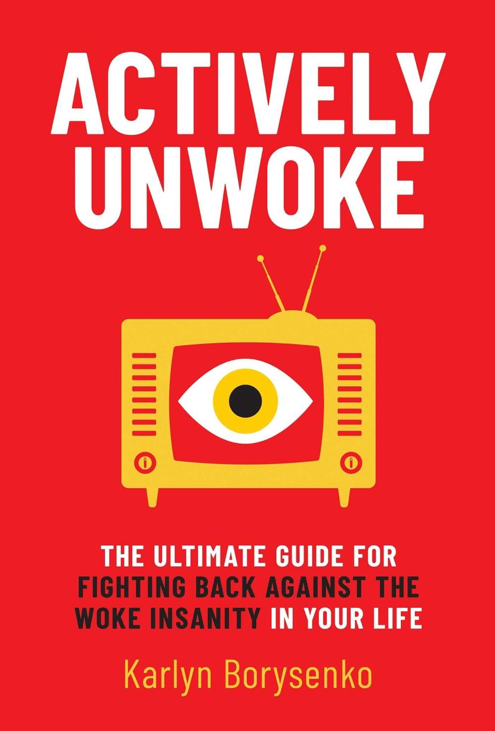 Actively Unwoke by Karlyn Borysenko - ISBN: 9781637582725