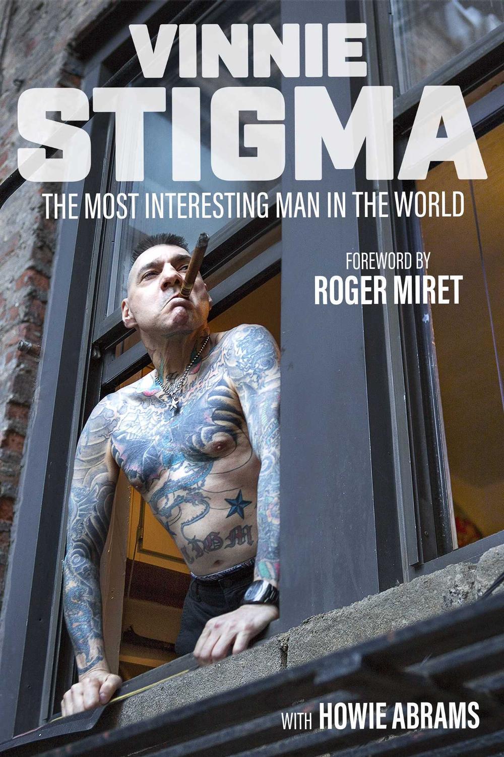 The Most Interesting Man in the World by Vinnie Stigma - ISBN: 9781637584651