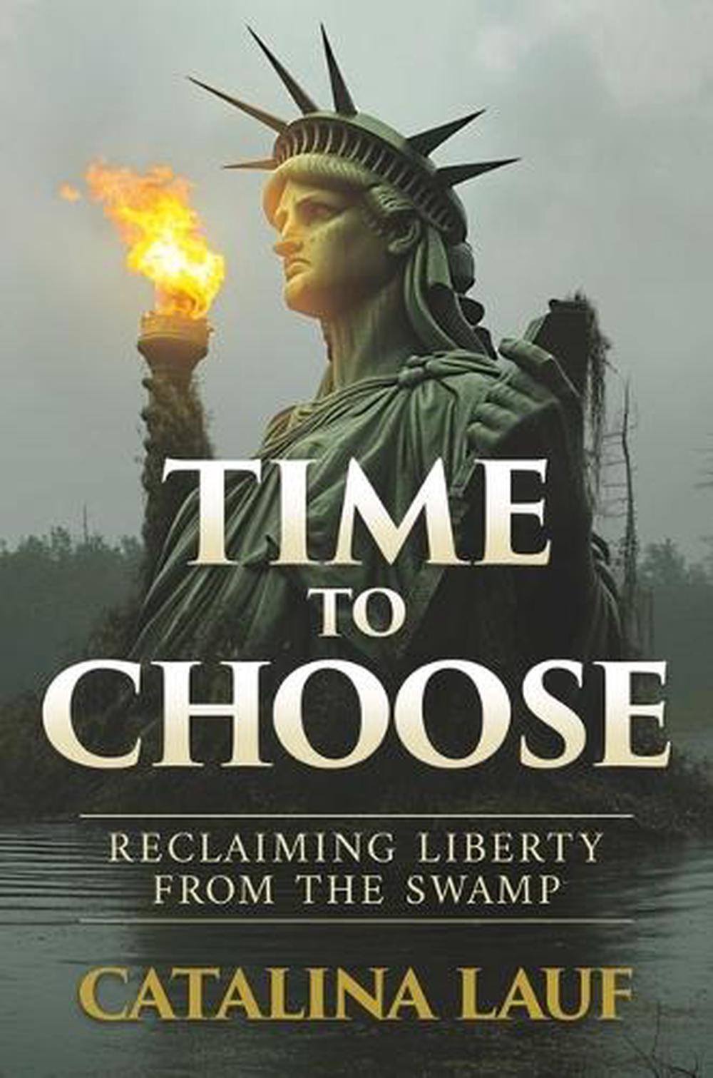 Time to Choose by Catalina Lauf - ISBN: 9781637585306
