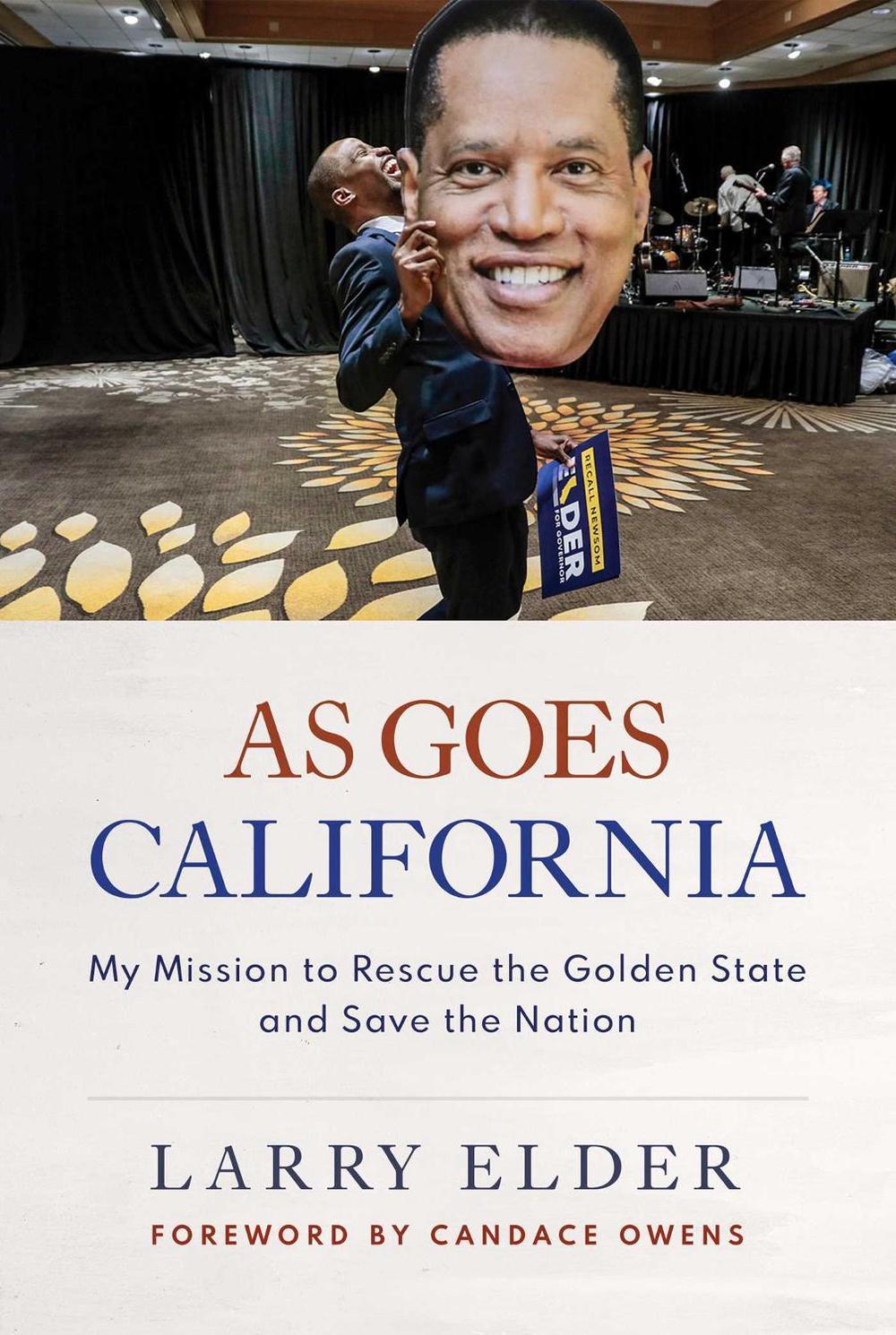 As Goes California by Larry Elder - ISBN: 9781637586006