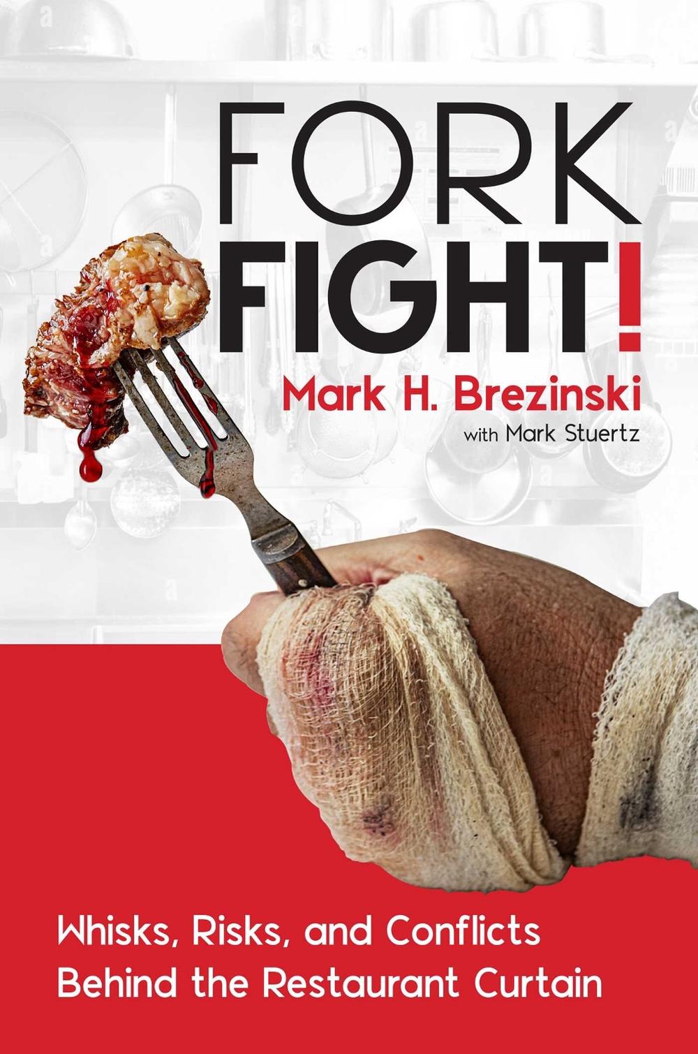 ForkFight! by Mark H. Brezinski - ISBN: 9781637587508