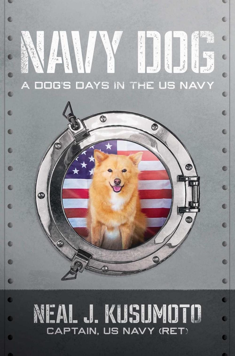 Navy Dog by Neal J. Kusumoto - ISBN: 9781637587737