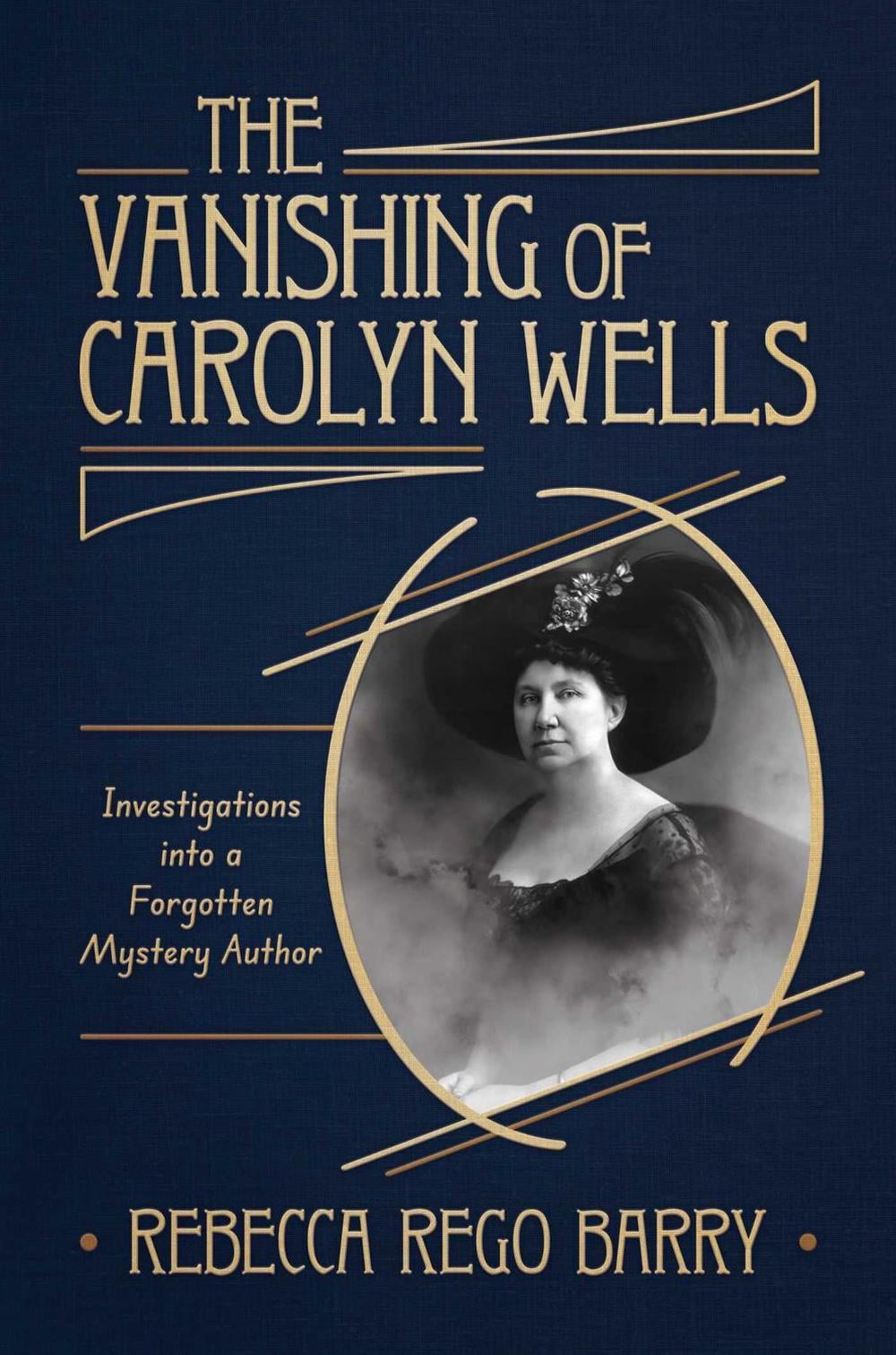 The Vanishing of Carolyn Wells by Rebecca Rego Barry - ISBN: 9781637588505