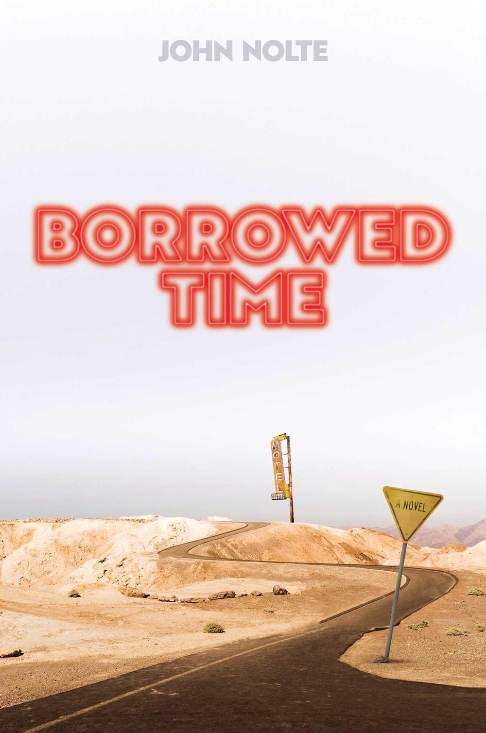 Borrowed Time by John Nolte - ISBN: 9781637589281