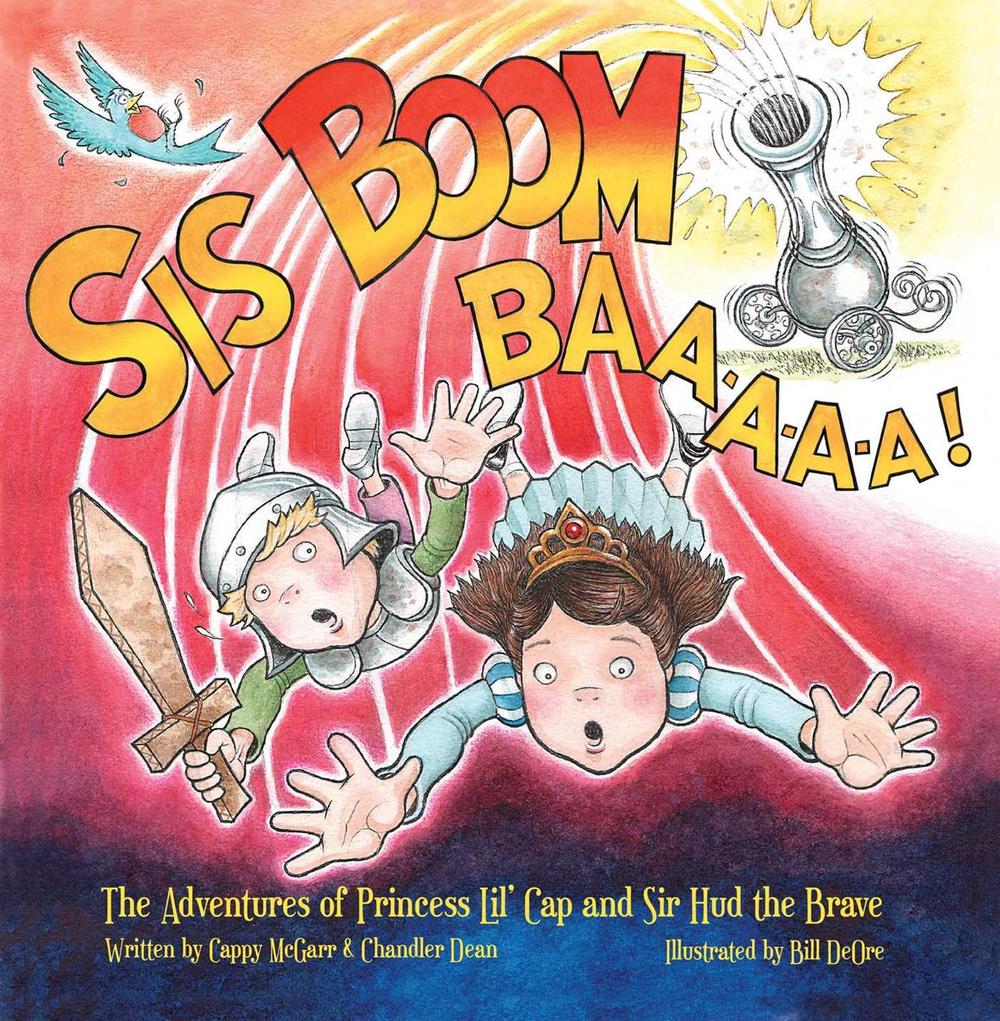 Sis Boom Baa! by Chandler Dean - ISBN: 9781637589861