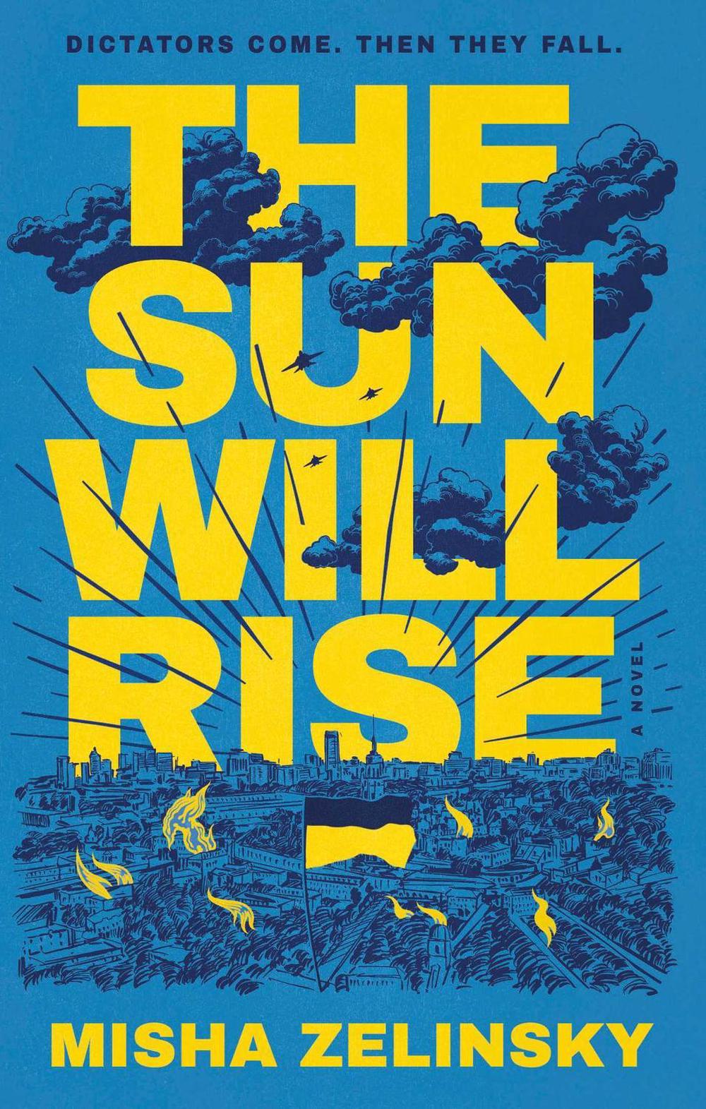 The Sun Will Rise by Misha Zelinsky - ISBN: 9781637632956