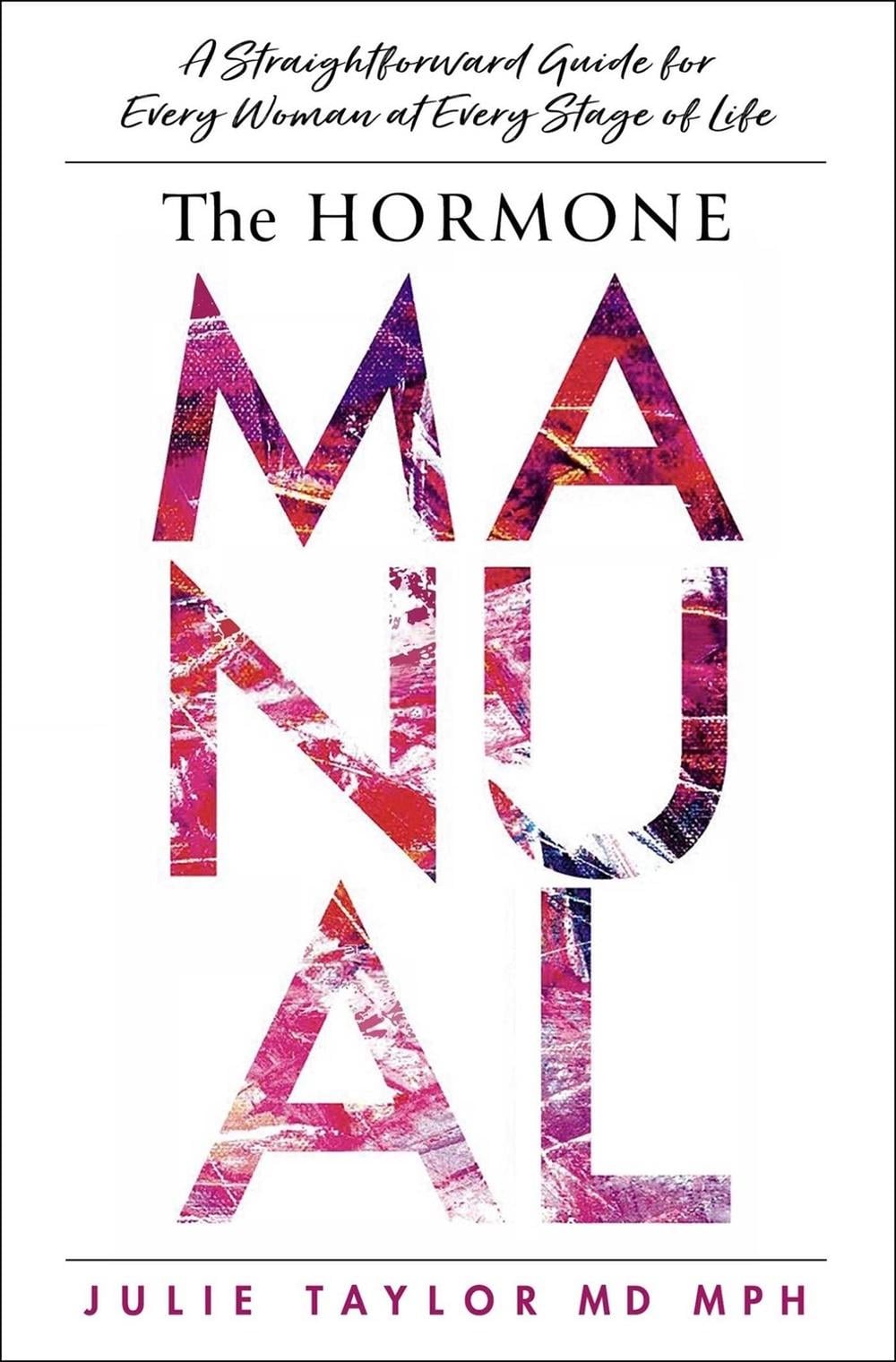 The Hormone Manual by Julie Taylor - ISBN: 9781637633434