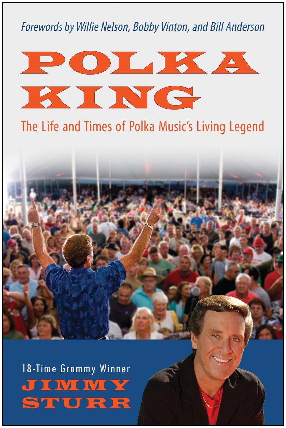 Polka King by Jimmy Sturr - ISBN: 9781637740279