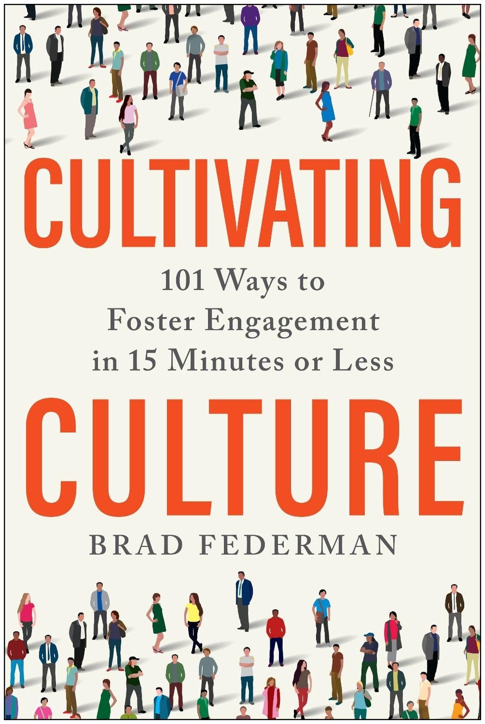 Cultivating Culture by Brad Federman - ISBN: 9781637740637