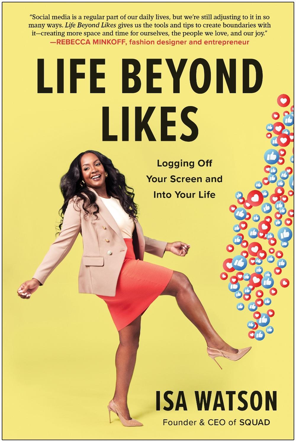 Life Beyond Likes by Isa Watson - ISBN: 9781637740934