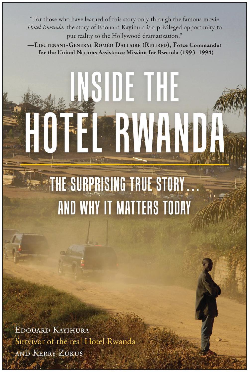 Inside the Hotel Rwanda by Edouard Kayihura - ISBN: 9781637741160