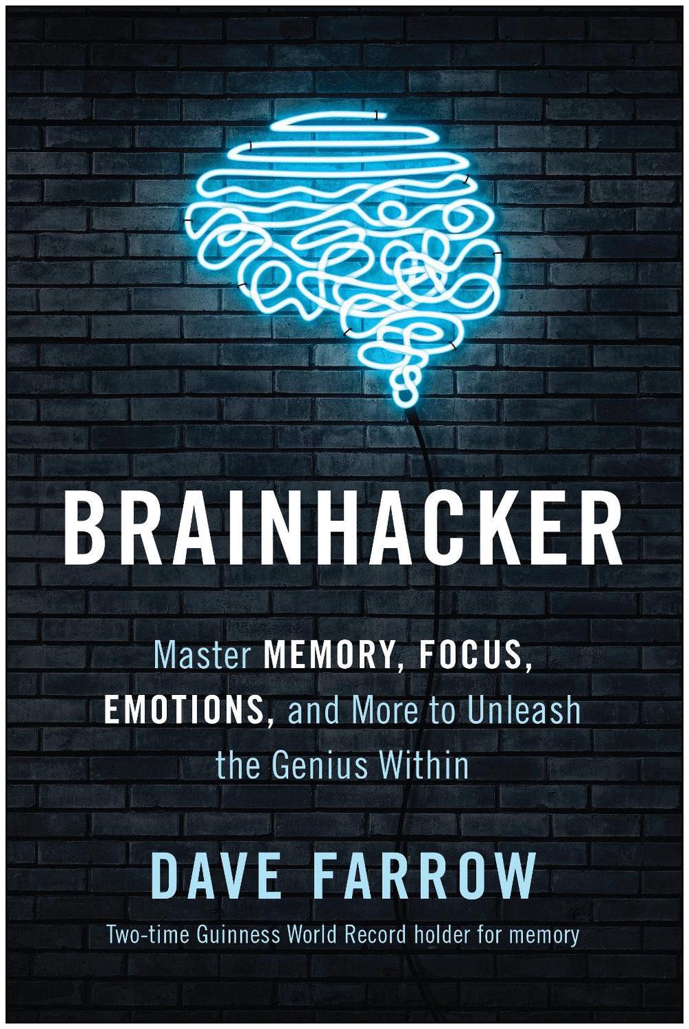 Brainhacker by Dave Farrow - ISBN: 9781637741405
