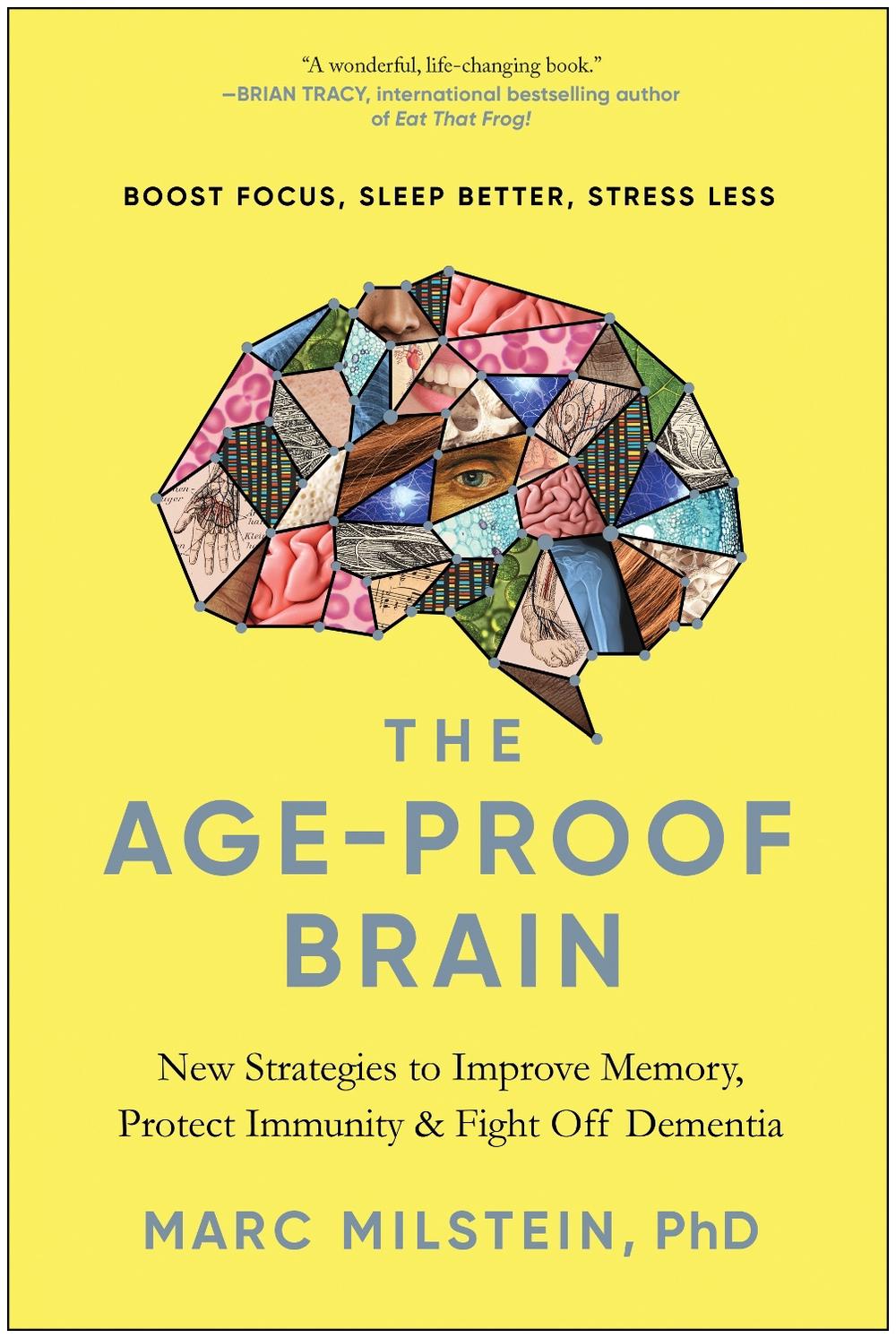 The Age-Proof Brain by Marc Milstein - ISBN: 9781637741429