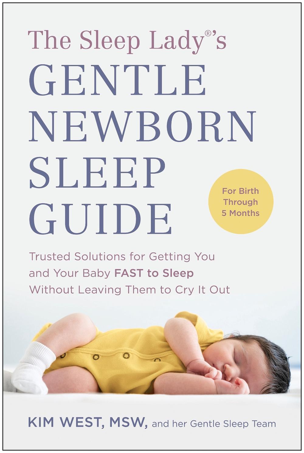 The Sleep Lady(R)'s Gentle Newborn Sleep Guide, 9781637741566