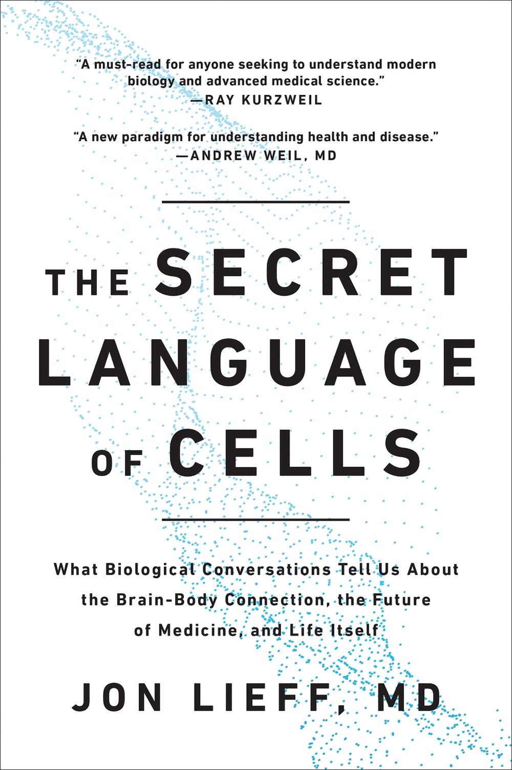 The Secret Language of Cells by Jon Lieff - ISBN: 9781637742310