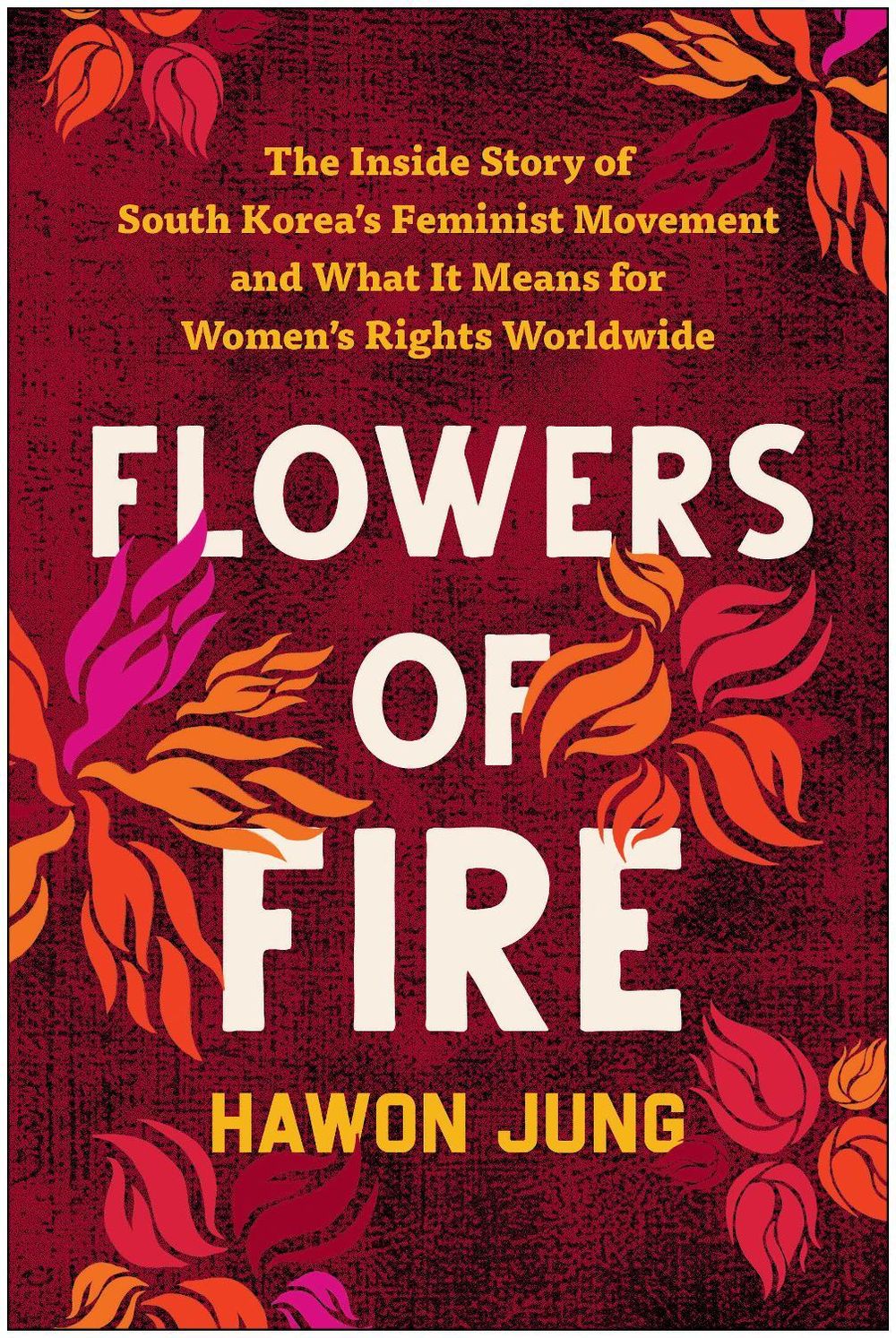 Flowers of Fire by Hawon Jung - ISBN: 9781637742419