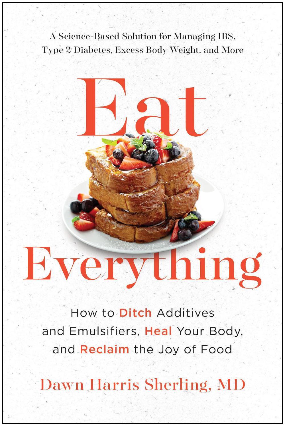 Eat Everything by Dawn Harris Sherling - ISBN: 9781637742594