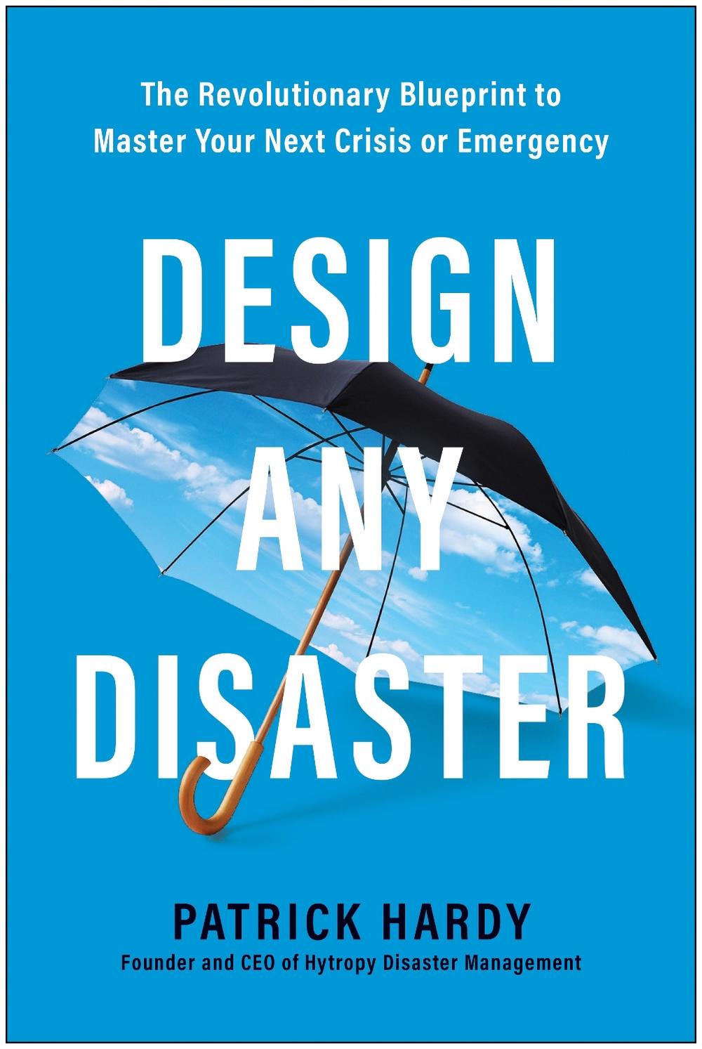 Design Any Disaster by Patrick Hardy - ISBN: 9781637742730