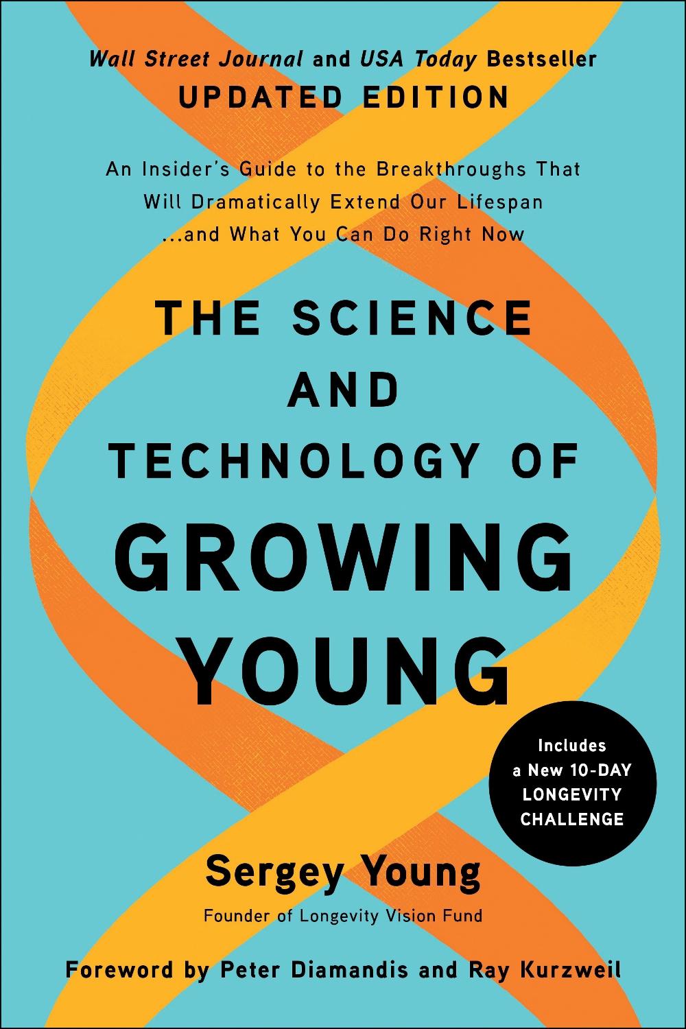 The Science and Technology of Growing Young, Updated Edition by Sergey Young - ISBN: 9781637742761