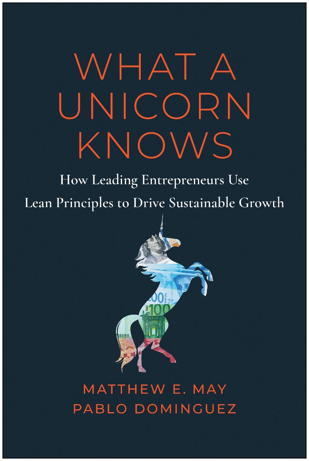 What a Unicorn Knows by Matthew E. May - ISBN: 9781637742815