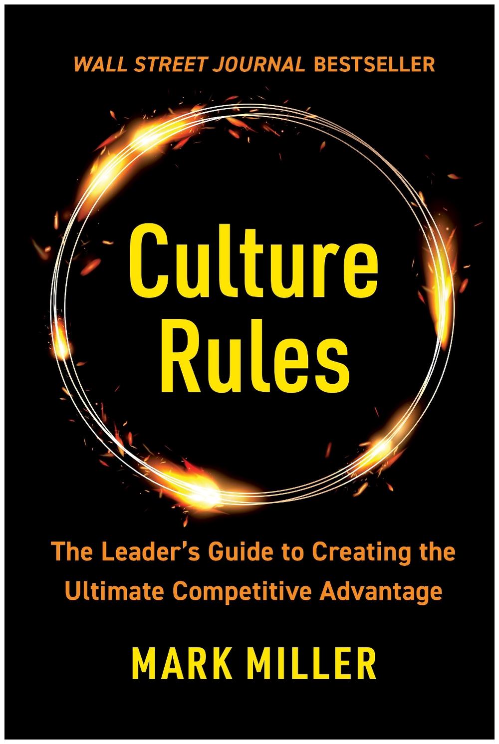 Culture Rules by Mark Miller - ISBN: 9781637742877