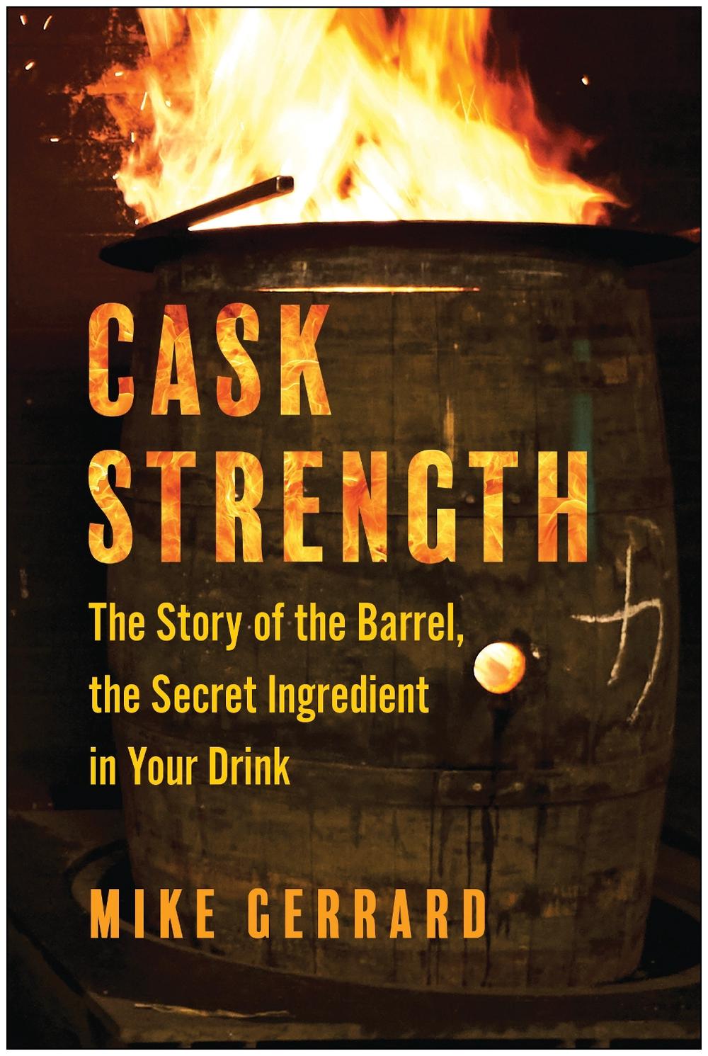 Cask Strength by Mike Gerrard - ISBN: 9781637742976