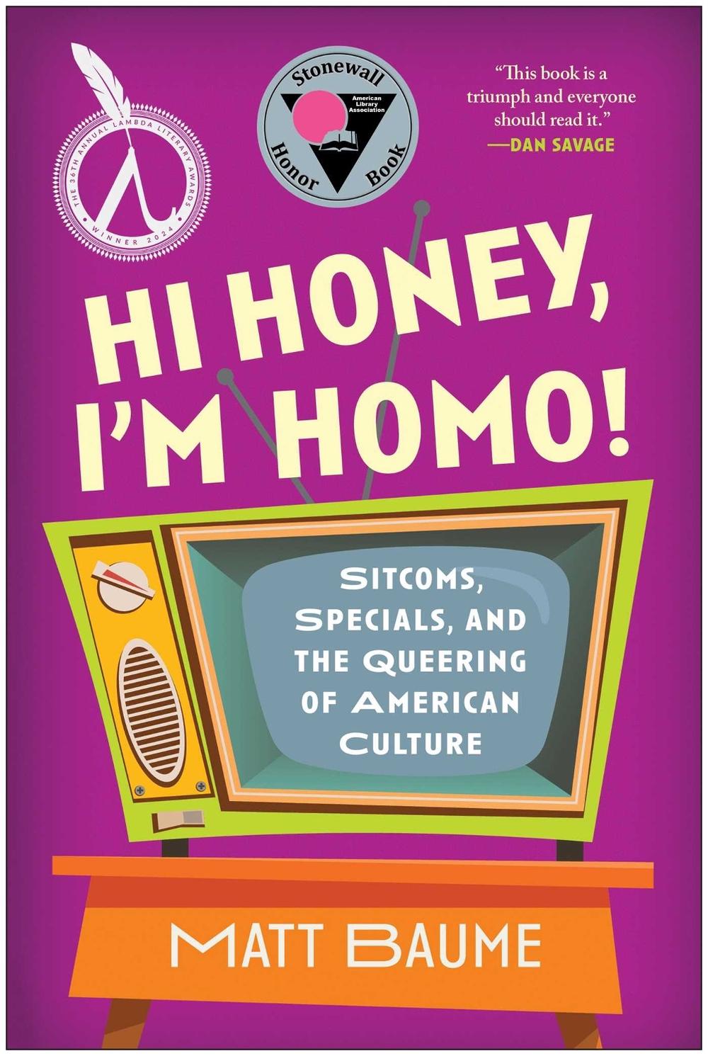 Hi Honey, I'm Homo! by Matt Baume - ISBN: 9781637743010