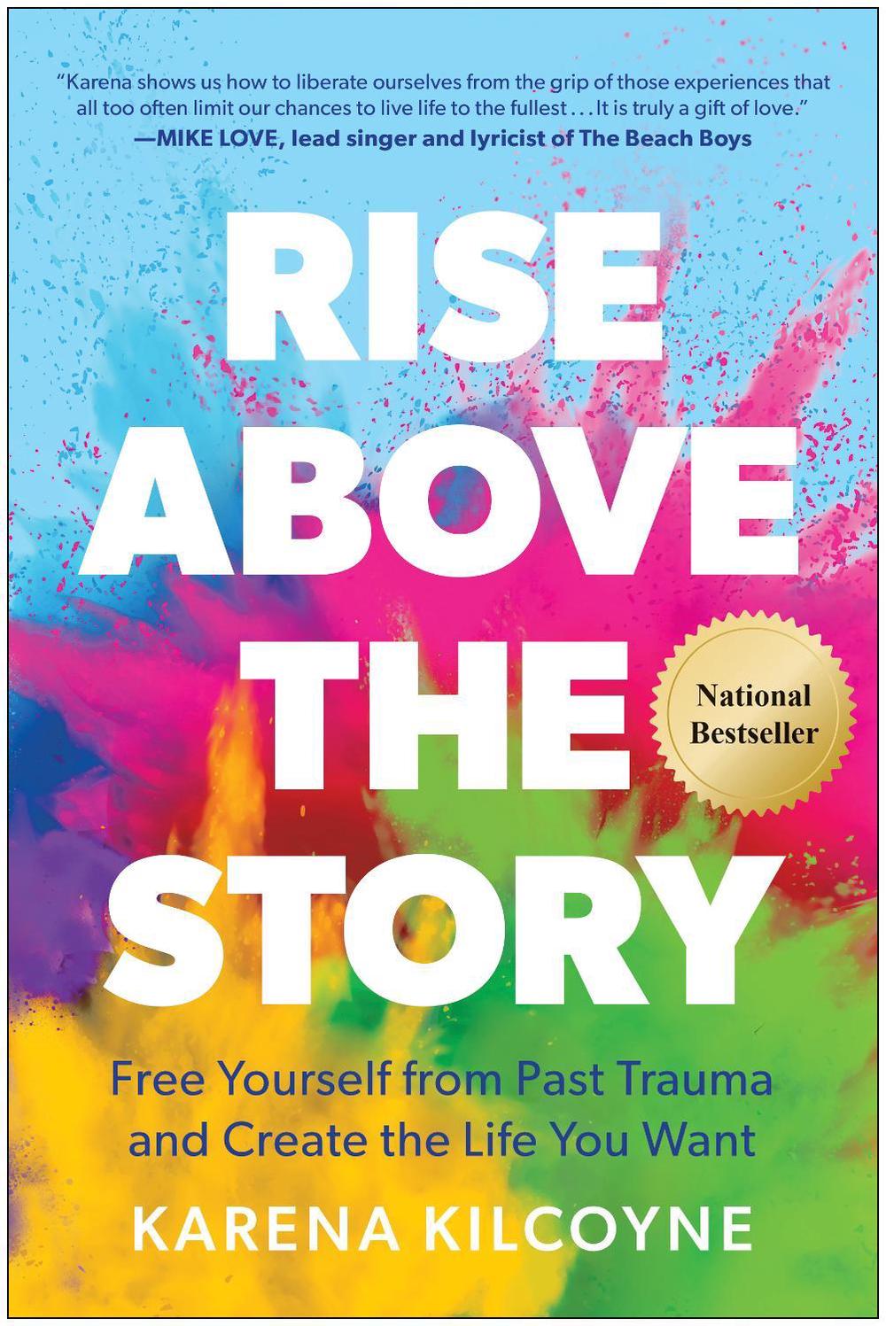 Rise Above the Story by Karena Kilcoyne - ISBN: 9781637743904