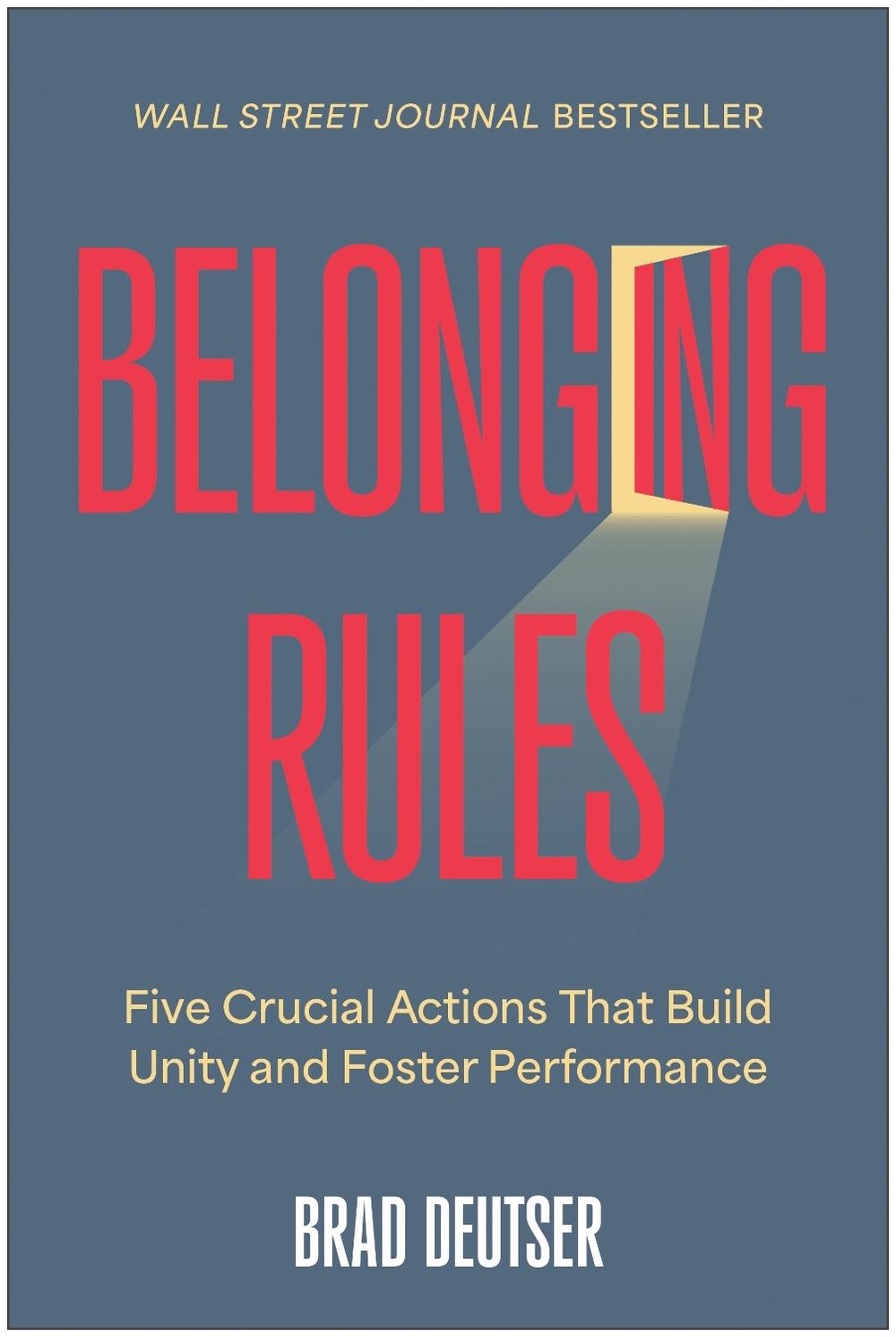 Belonging Rules by Brad Deutser - ISBN: 9781637744024