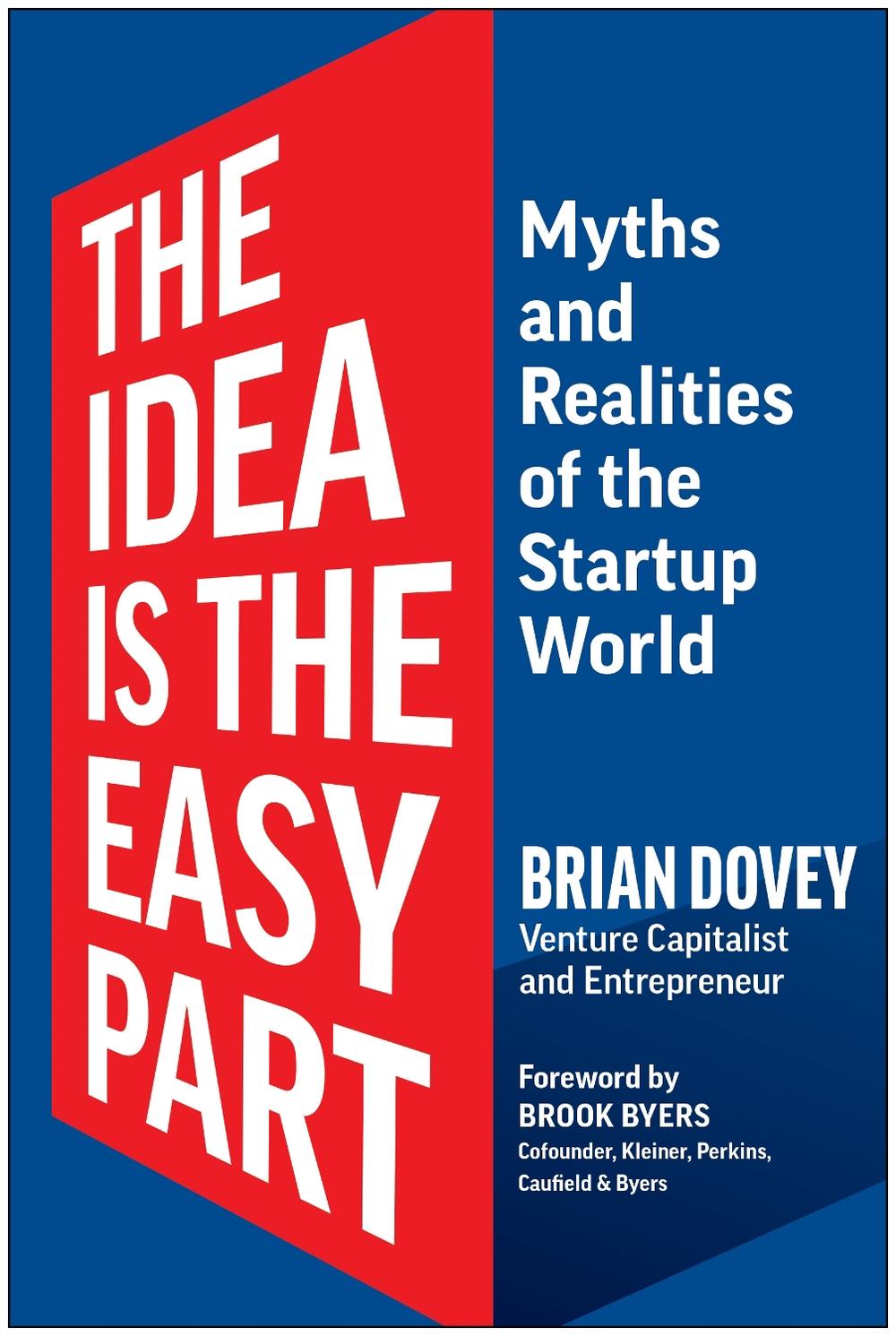 The Idea Is the Easy Part by Brian Dovey - ISBN: 9781637744048