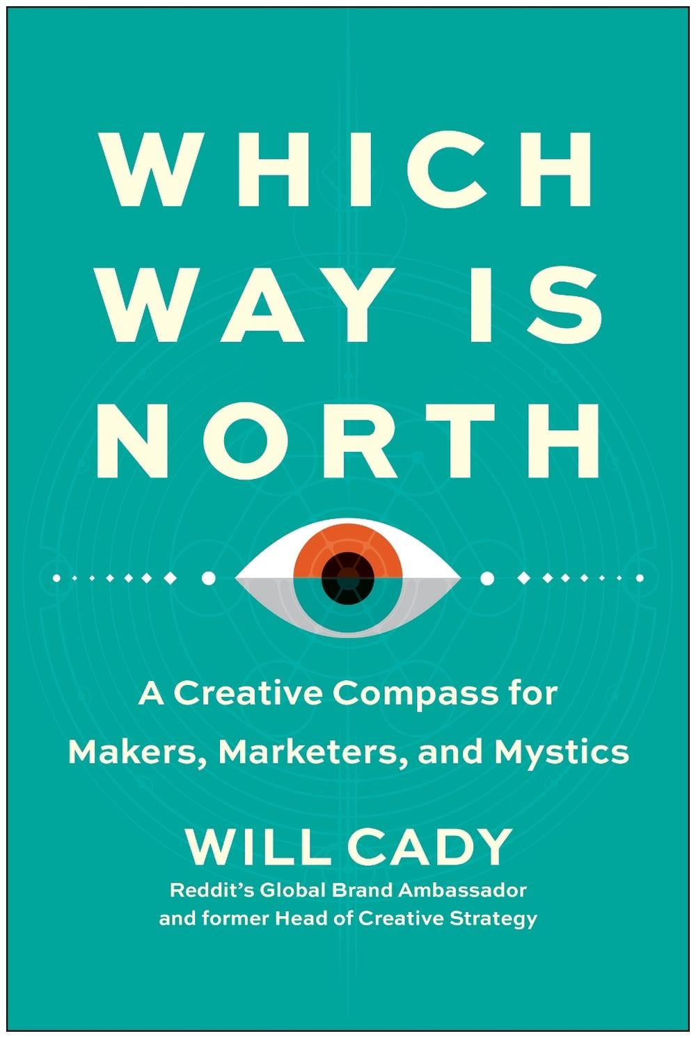 Which Way Is North by Will Cady - ISBN: 9781637744062