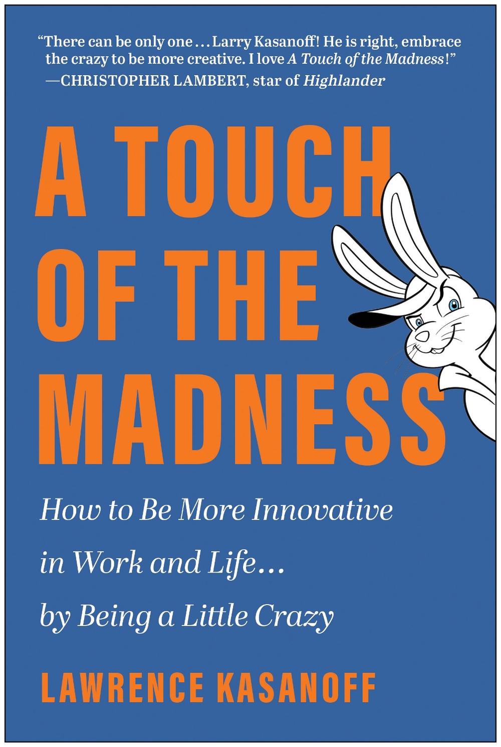 A Touch of the Madness by Lawrence Kasanoff - ISBN: 9781637744239