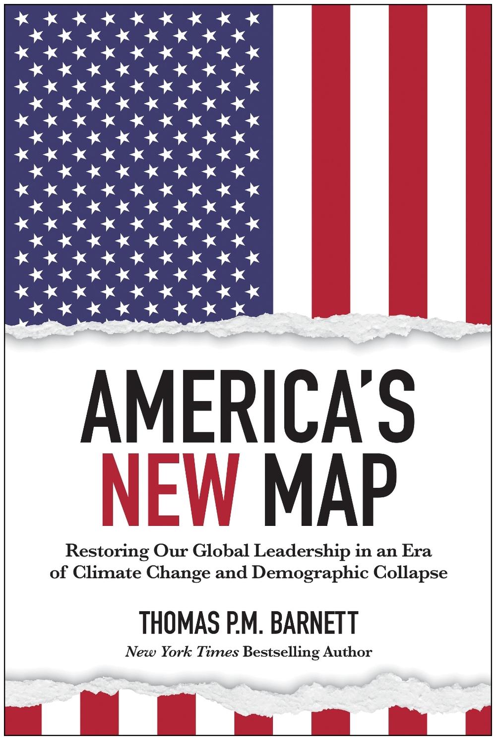 America's New Map by Thomas P.M. Barnett - ISBN: 9781637744291