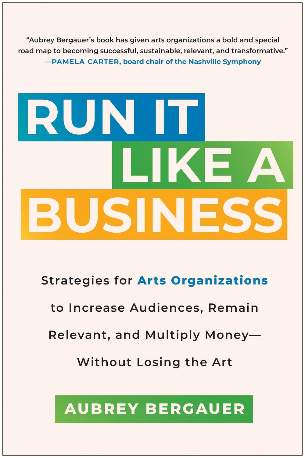 Run It Like a Business by Aubrey Bergauer - ISBN: 9781637744383