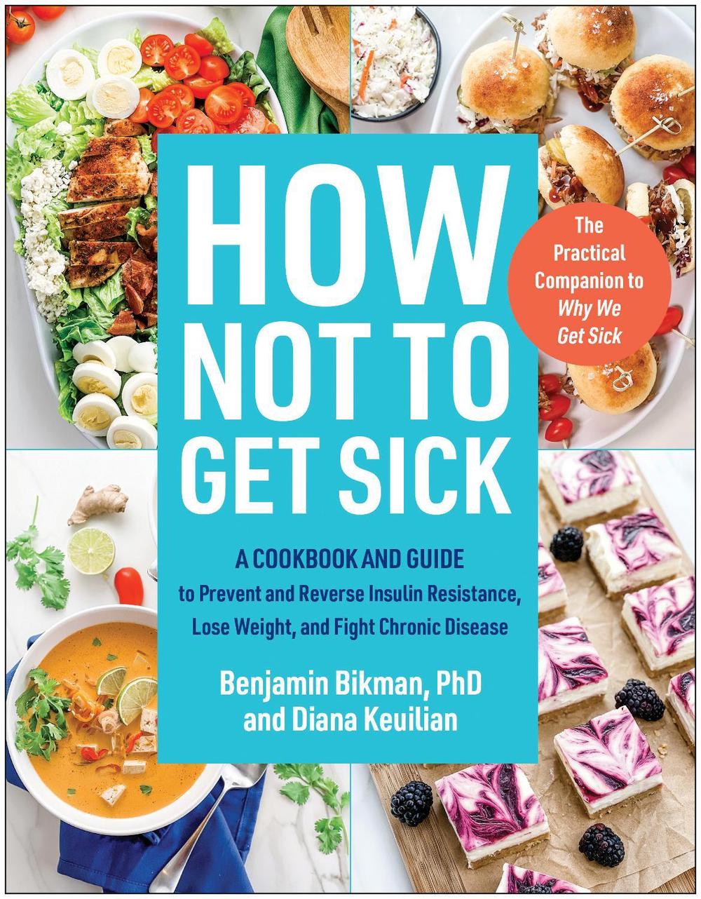 How Not to Get Sick by Benjamin Bikman - ISBN: 9781637744543