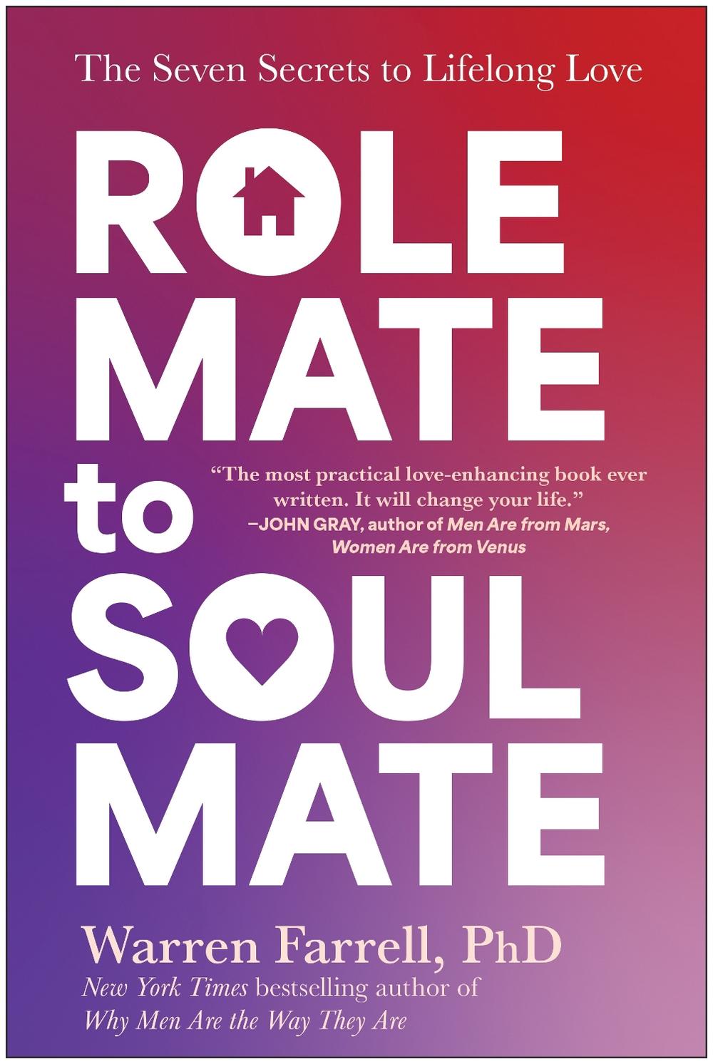 Role Mate to Soul Mate by Warren Farrell - ISBN: 9781637744567