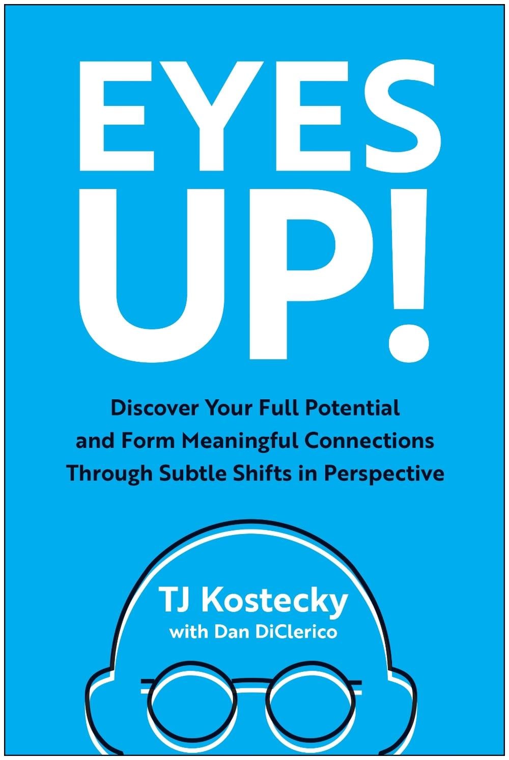 Eyes Up! by TJ Kostecky - ISBN: 9781637744666