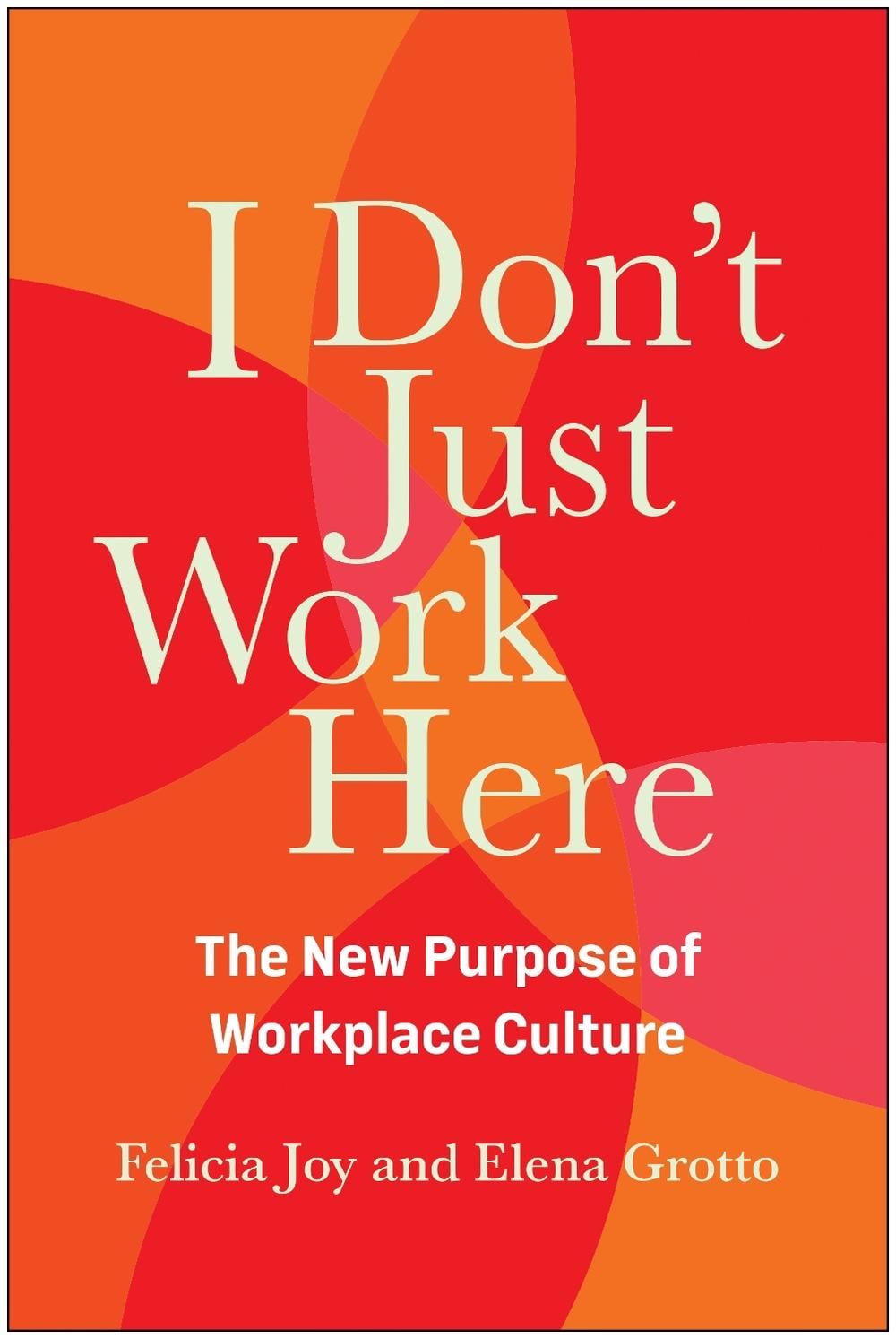 I Don't Just Work Here by Felicia Joy - ISBN: 9781637744680