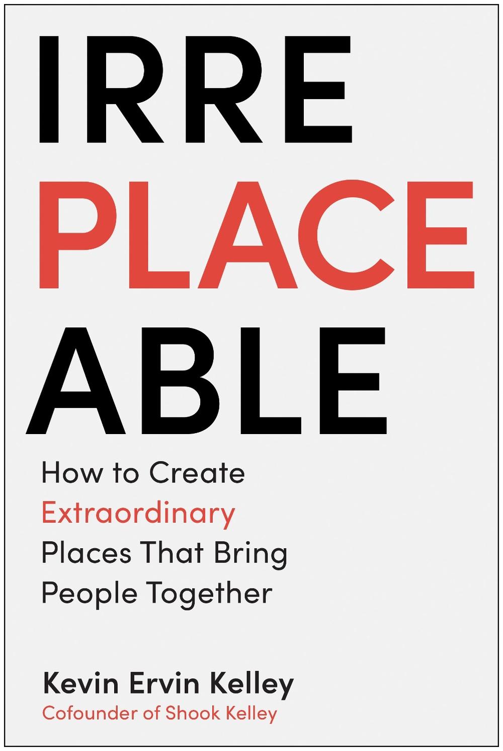 Irreplaceable by Kevin Ervin Kelley - ISBN: 9781637744741