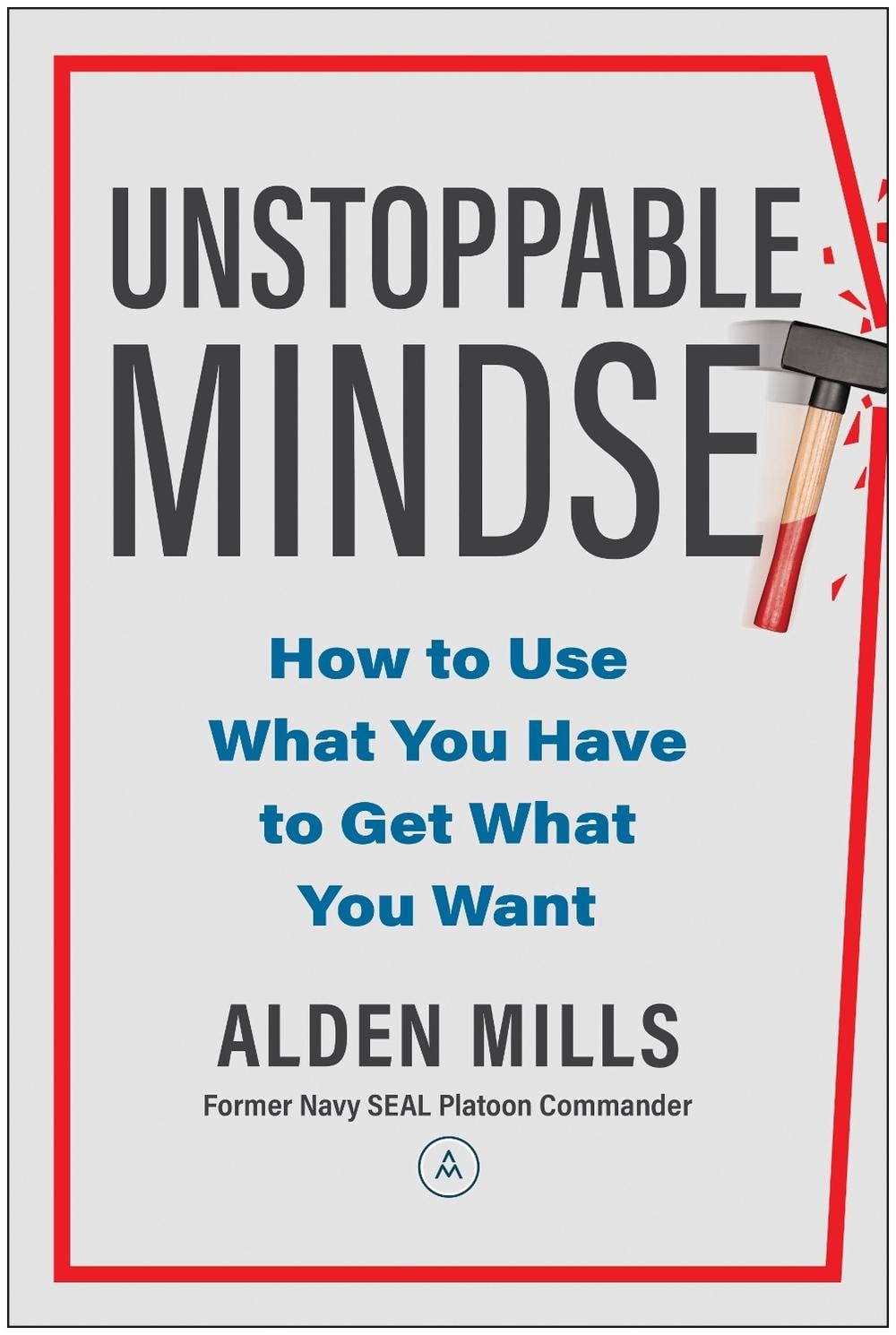 Unstoppable Mindset by Alden Mills - ISBN: 9781637744840