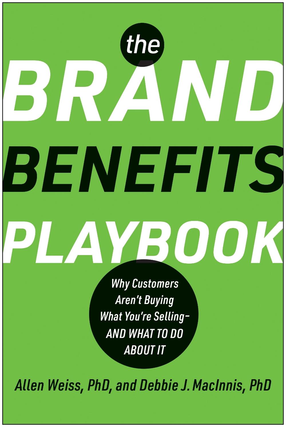The Brand Benefits Playbook by Allen Weiss - ISBN: 9781637745038