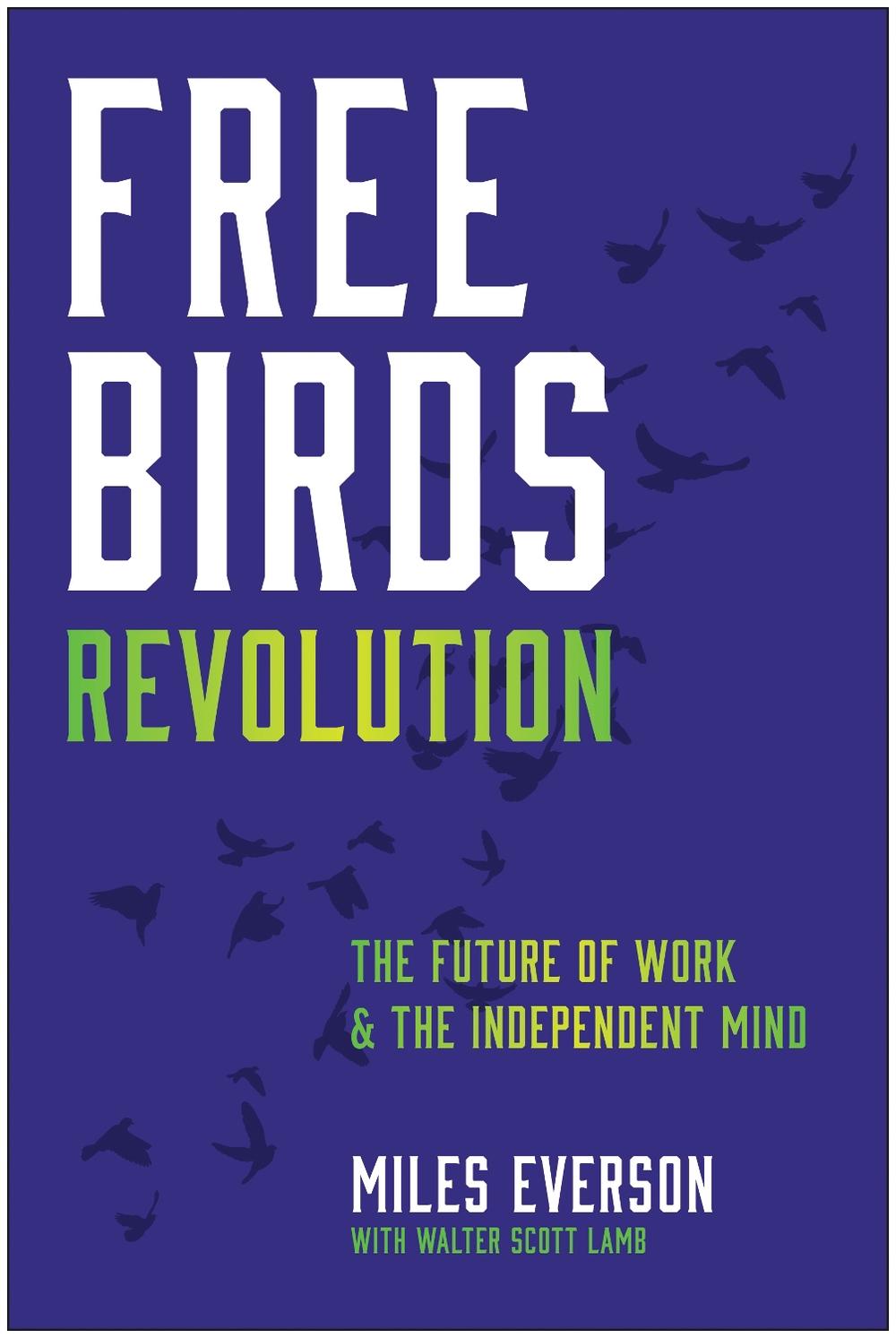 Free Birds Revolution by Miles Everson - ISBN: 9781637745755