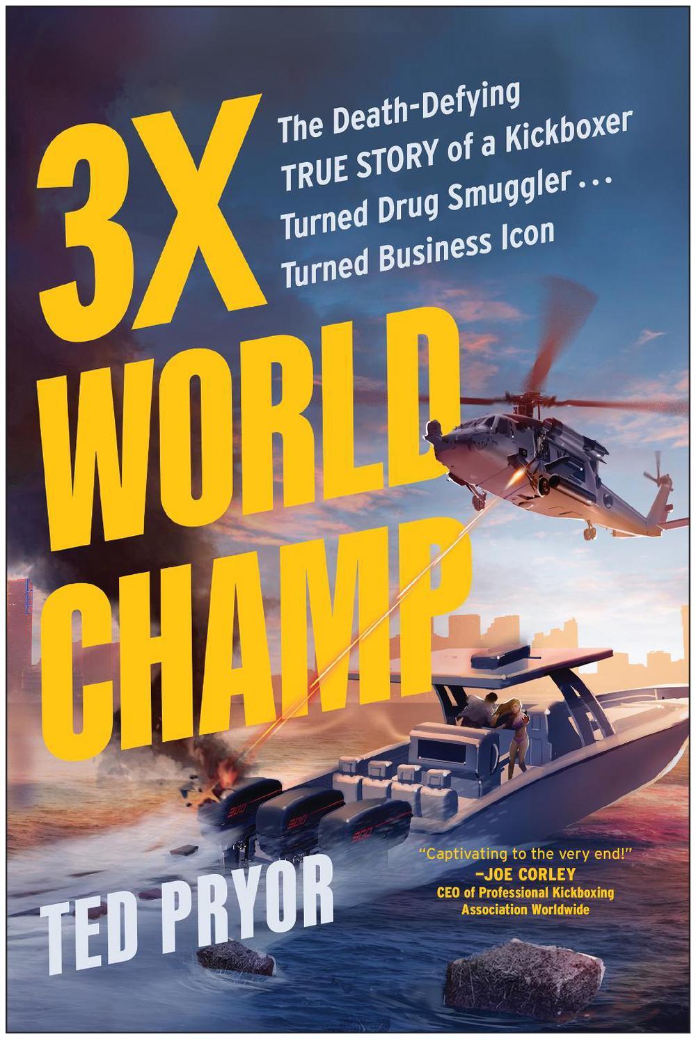 3X World Champ by Ted Pryor - ISBN: 9781637745885