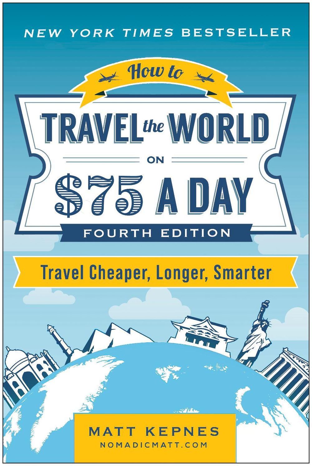 How to Travel the World on $75 a Day by Matt Kepnes - ISBN: 9781637746646