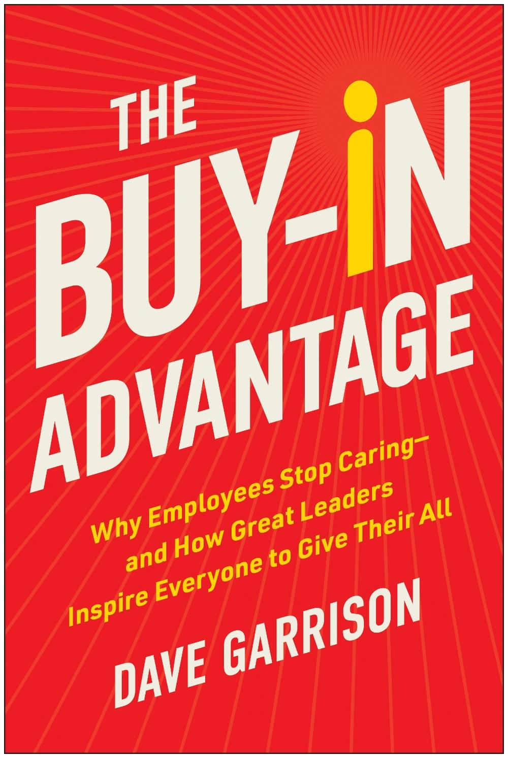 The Buy-In Advantage by Dave Garrison - ISBN: 9781637746820