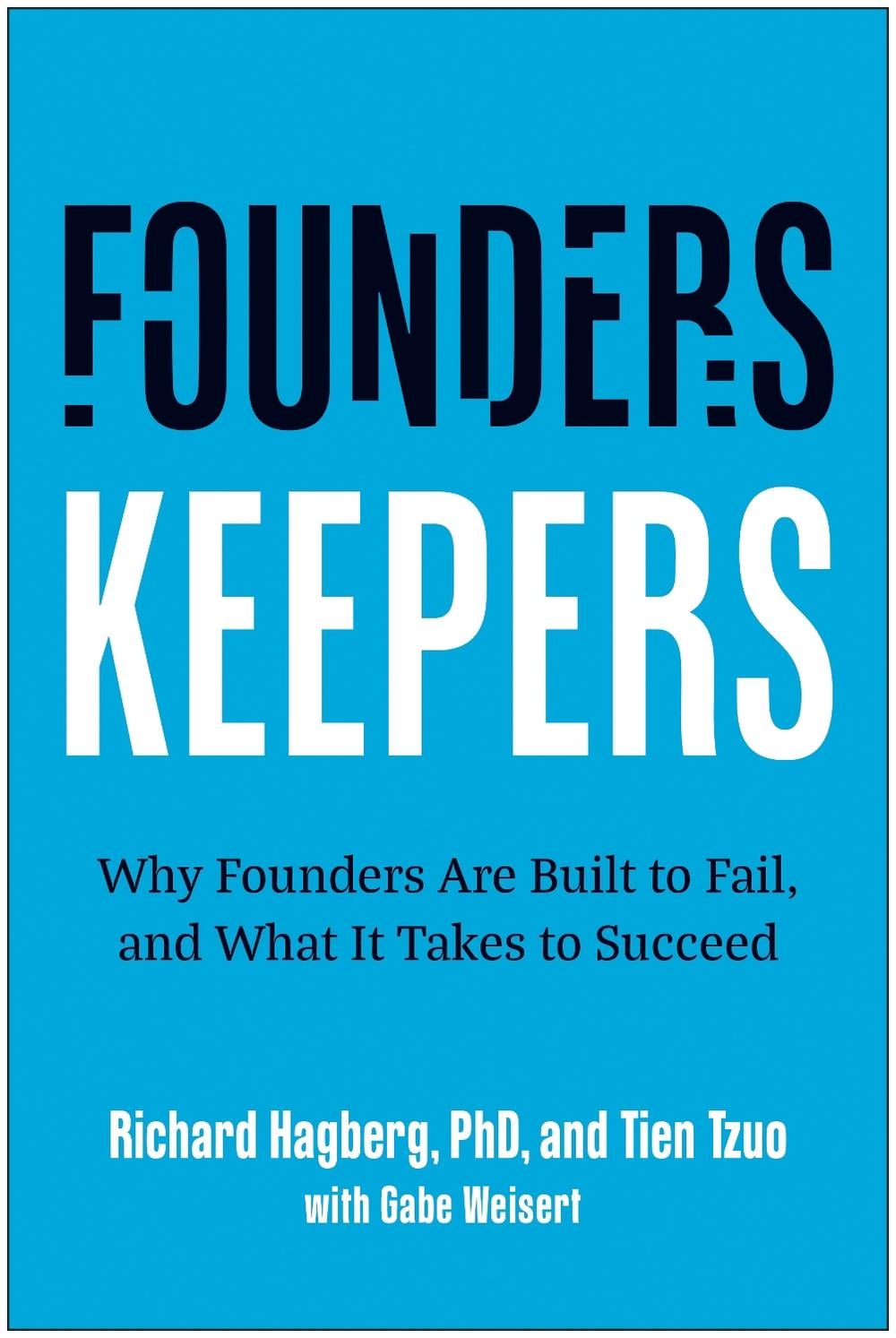 Founders, Keepers by Richard Hagberg - ISBN: 9781637746905